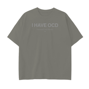 I HAVE "OCD" // DROP SHOULDER TEE