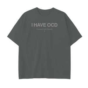 I HAVE "OCD" // DROP SHOULDER TEE