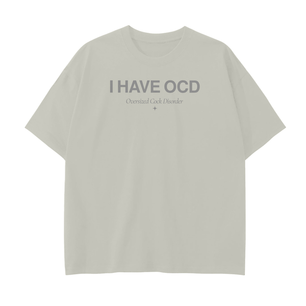 I HAVE "OCD" // DROP SHOULDER TEE